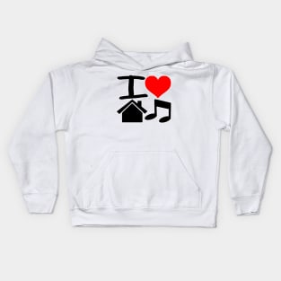 I Love House Music Kids Hoodie